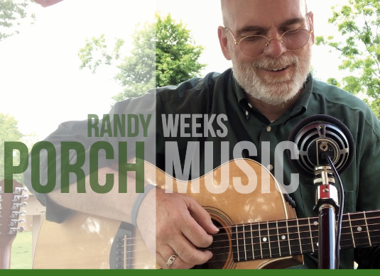 RANDY WEEKS -- PORCH MUSIC